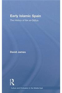 Early Islamic Spain: The History of Ibn al-Qutiyah
