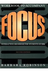 Focus Workbook: Interactive Grammar for Students of ESL