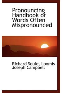 Pronouncing Handbook of Words Often Mispronounced