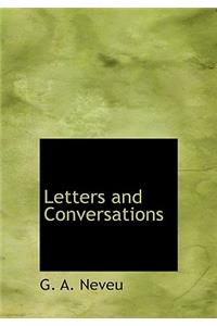 Letters and Conversations