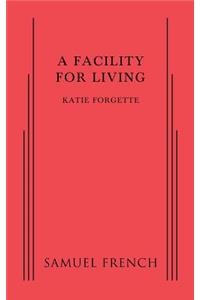 A Facility for Living