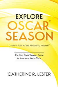 Explore Oscar Season - Chart a Path to the Academy Awards