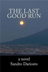 The Last Good Run