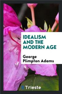Idealism and the Modern Age