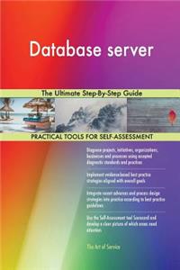 Database Server the Ultimate Step-By-Step Guide