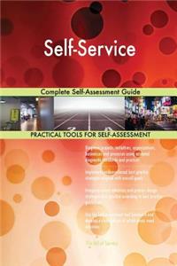 Self-Service Complete Self-Assessment Guide
