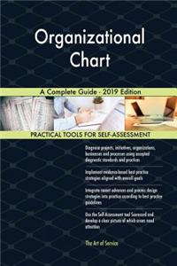 Organizational Chart A Complete Guide - 2019 Edition