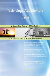 Technology Adoption Life Cycle A Complete Guide - 2020 Edition