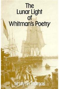 The Lunar Light of Whitman’s Poetry