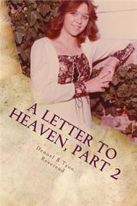 Letter to Heaven, Part 2