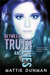 Between Truth and Lies