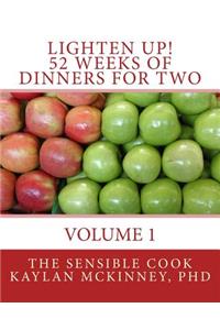 Lighten Up! 52 Weeks of Dinners for Two