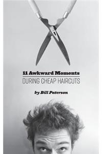 11 Awkward Moments During Cheap Haircuts