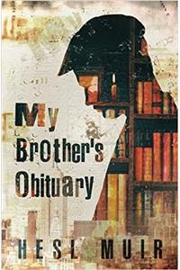 My Brother's Obituary