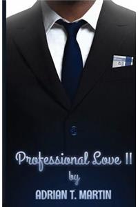 Professional Love II