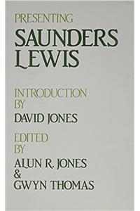 PRESENTING SAUNDERS LEWIS