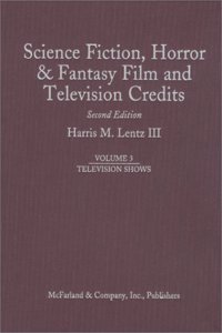 Science Fiction, Horror and Fantasy Film and Television Credits