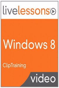 Windows 8 LiveLessons (video Training)