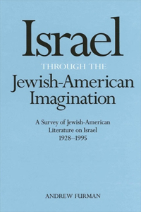 Israel Through the Jewish-American Imagination