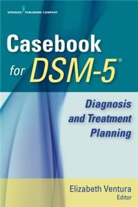 Casebook for Dsm-5(tm)
