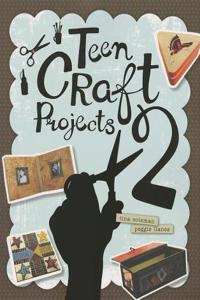 Teen Craft Projects 2