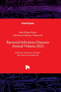 Bacterial Infectious Diseases Annual Volume 2023