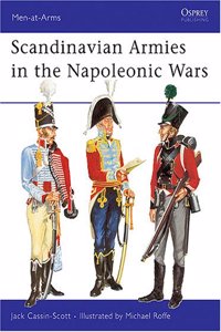 Scandinavian Armies in the Napoleonic Wars (Men-at-Arms): 60