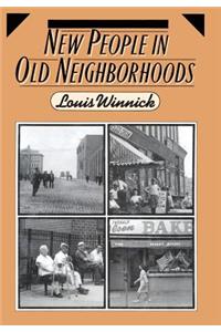 New People in Old Neighborhoods: The Role of Immigrants in Rejuvenating New York's Communities