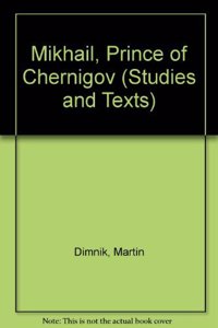 Mikhail, Prince of Chernigov and Grand Prince of Kiev 1224-1246