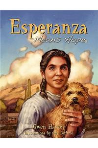 Esperanza Means Hope