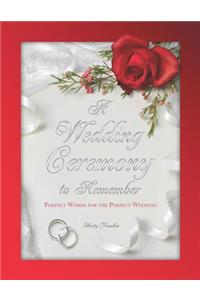 A Wedding Ceremony to Remember