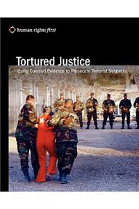 Tortured Justice