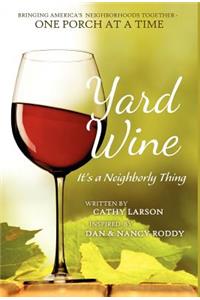Yard Wine