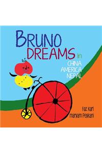 Bruno Dreams (China, America, Nepal)