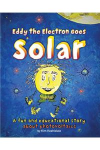 Eddy the Electron Goes Solar