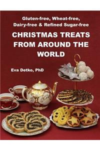 Gluten-free, Wheat-free, Dairy-free & Refined Sugar-free Christmas Treats