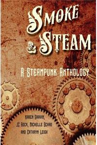 Smoke and Steam