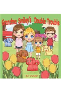 Grandma Smiley's Double Trouble