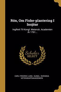 Rön, Om Fiske-plantering I Insjöar