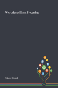Web-oriented Event Processing