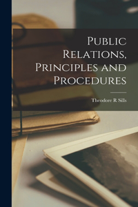 Public Relations, Principles and Procedures