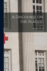 Discourse on the Plague