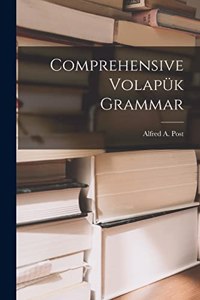 Comprehensive Volapük Grammar