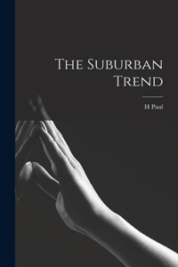 Suburban Trend