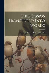 Bird Songs Translated Into Words