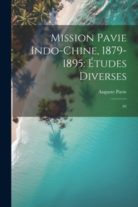 Mission Pavie Indo-Chine, 1879-1895