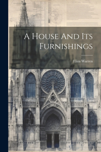House And Its Furnishings