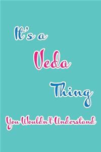 It's a Veda Thing You Wouldn't Understand