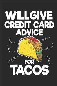 Will Give Credit Card Advice For Tacos