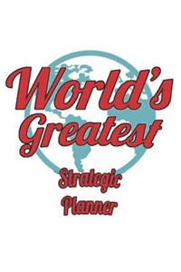 World's Greatest Strategic Planner